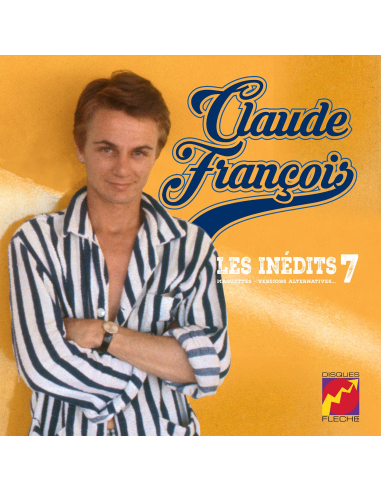 Claude François - Les Inédits 25cm Vol. 7 - Maquettes, Versions Alternatives (Vinyle 10''+ CD)