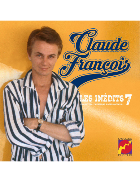 Claude François - Les Inédits 25cm Vol. 7 - Maquettes, Versions Alternatives (Vinyle 10''+ CD)