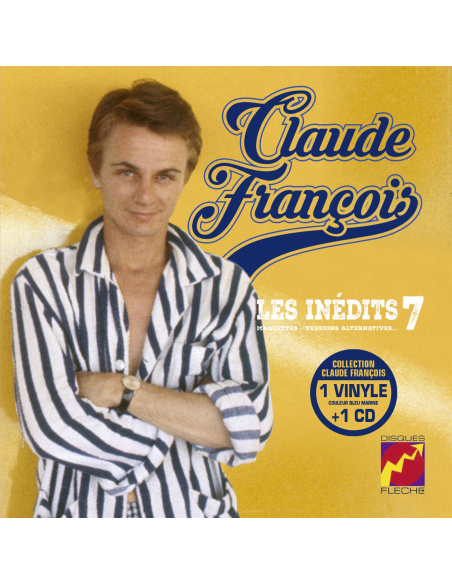Claude François - Les Inédits 25cm Vol. 7 - Maquettes, Versions Alternatives (Vinyle 10''+ CD)