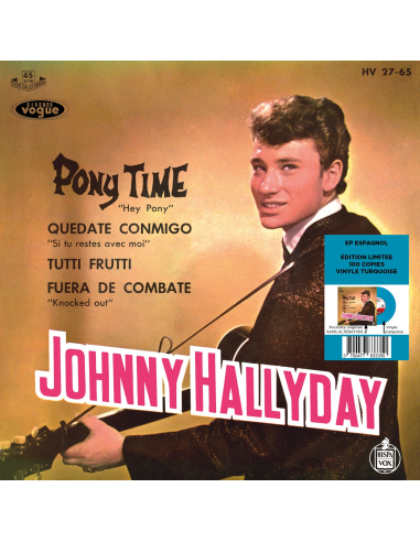 Johnny Hallyday - Pony Time - Vinyle Turquoise (Espagne) (Vinyle 7'')