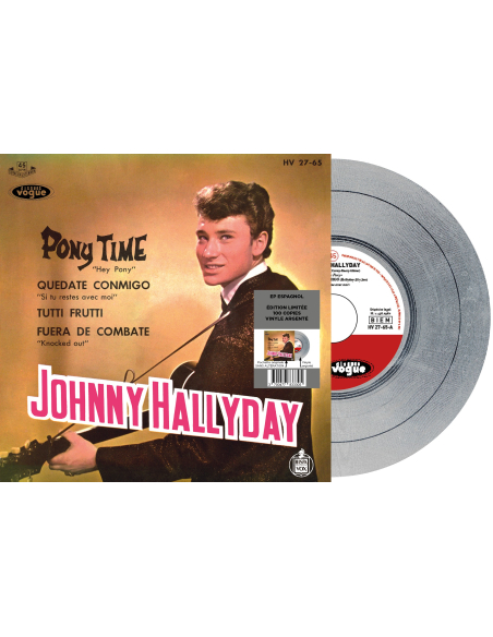 Johnny Hallyday - Pony Time - Vinyle Argenté (Espagne) (Vinyle 7'')