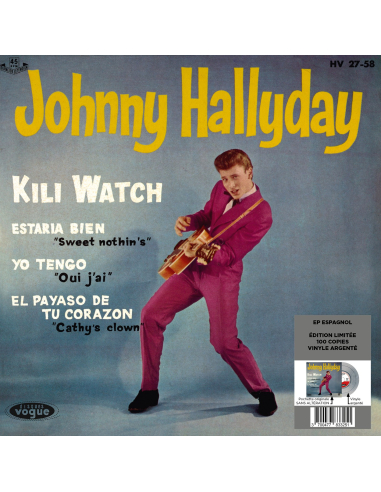 Johnny Hallyday - Kili Watch - Vinyle Argenté (Espagne) (Vinyle 7'')