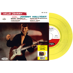 Johnny Hallyday - Hello Johnny - Vinyle Jaune Citron (Espagne) (Vinyle 7'')