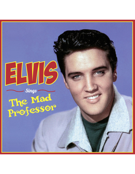 Elvis Presley - Sings The Mad Professor - RSD 2021 (Vinyle)