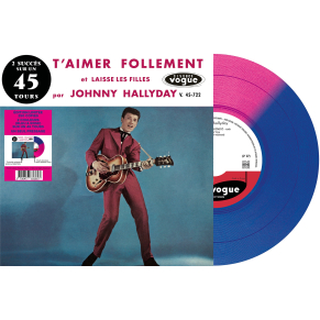 Johnny Hallyday - T'aimer Follement - Vinyle Bleu & Rose (Vinyle 7'')