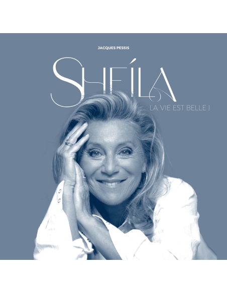 Sheila - La Vie Est Belle ! (Livre)