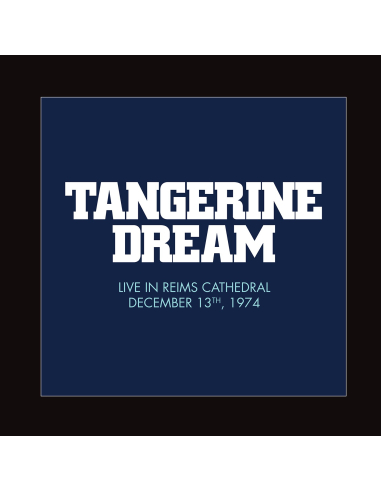 Tangerine Dream - Live at the Reims Cathedral (Vinyle)