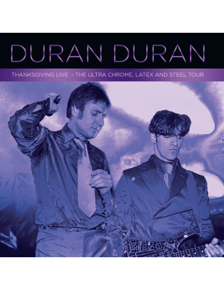 Duran Duran - The Ultra Chrome, Latex And Steel Tour - Édition 25ème Anniversaire (CD)