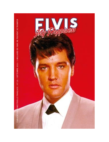 Elvis My Happiness - Revue N°125 - Septembre 2023