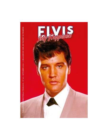 Elvis My Happiness - Revue N°125 - Septembre 2023