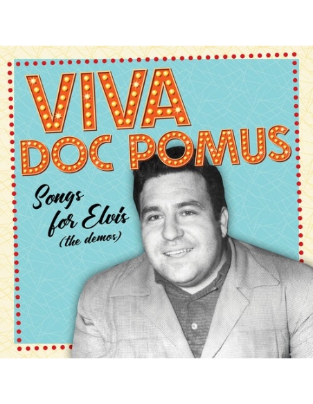 Viva Doc Pomus: Songs For Elvis (The Demos) - RSD 2025