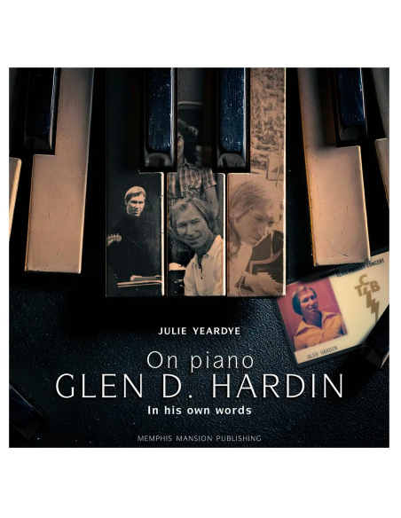 And On Piano - Glen D. Hardin - Memphis Mansion (Livre)