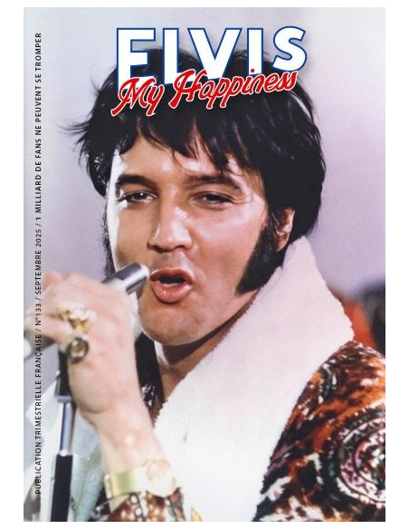 Elvis My Happiness - Revue N°133 - Septembre 2025
