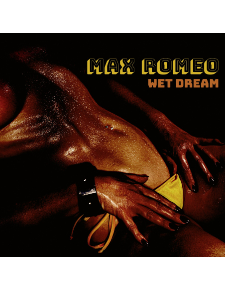 Max Romeo - Wet Dream (Vinyle)