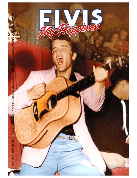 Elvis My Happiness - Revue N°134 - Décembre 2025
