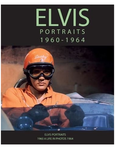 Elvis Presley - Elvis Portraits The Sixties Vol.1 1960-1964 (Livre)