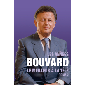 LES ANNEES PHILIPPE BOUVARD