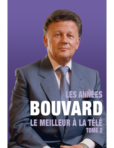 LES ANNEES PHILIPPE BOUVARD