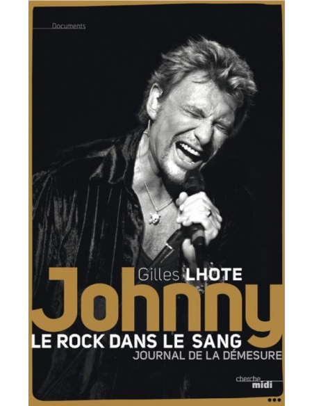 JOHNNY – Le Rock Dans le sang  De Gilles Lhote