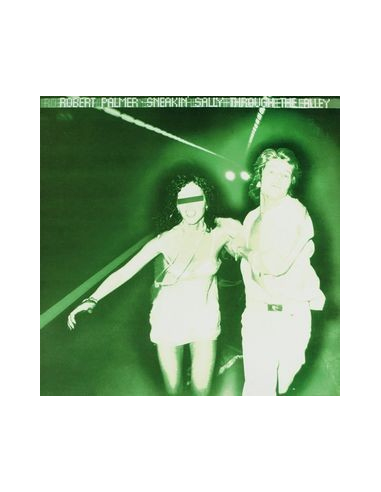 Robert Palmer  - Sneakin' Sally Through The Alley