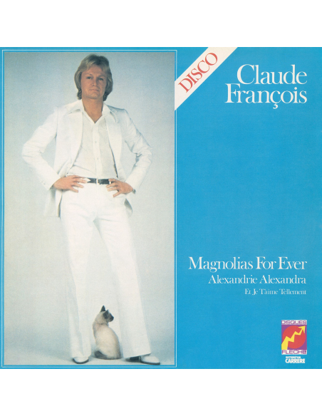 Claude François - Magnolias For Ever 