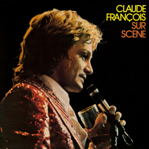 Claude François - Sur Scène (Forest National - Bruxelles 1974)  