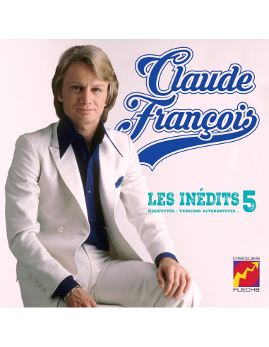 Claude François - Les Inédits 25cm Vol. 5 - Maquettes, Versions Alternatives (Vinyle 10''+ CD)