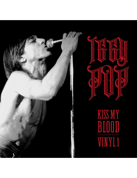 Iggy Pop - Kiss My Blood - RSD 2020 (Vinyle)