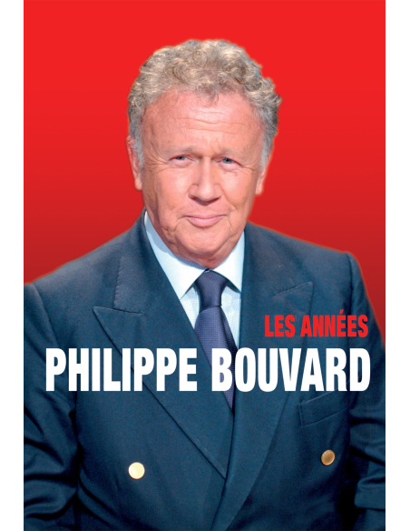 LES ANNEES PHILIPPE BOUVARD