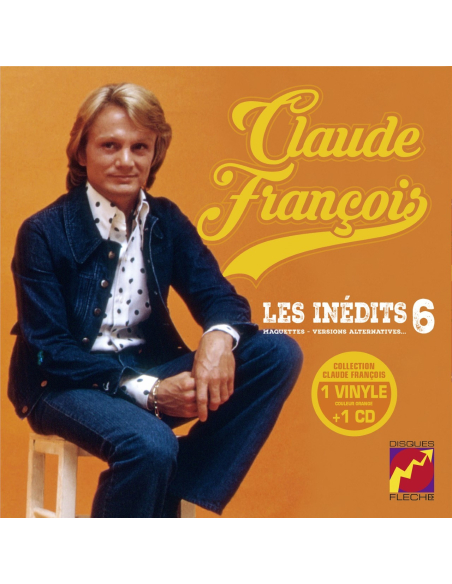 Claude François - Les Inédits 25cm Vol. 6 - Maquettes, Versions Alternatives (Vinyle 10''+ CD)