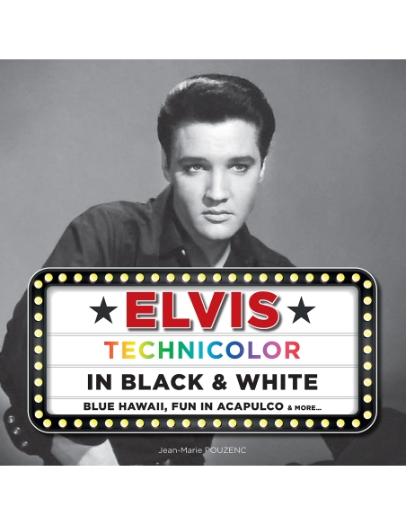Elvis Presley - Technicolor In Black & White (Livre + Vinyle + CD)